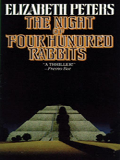 Title details for The Night of Four Hundred Rabbits by Elizabeth Peters - Available